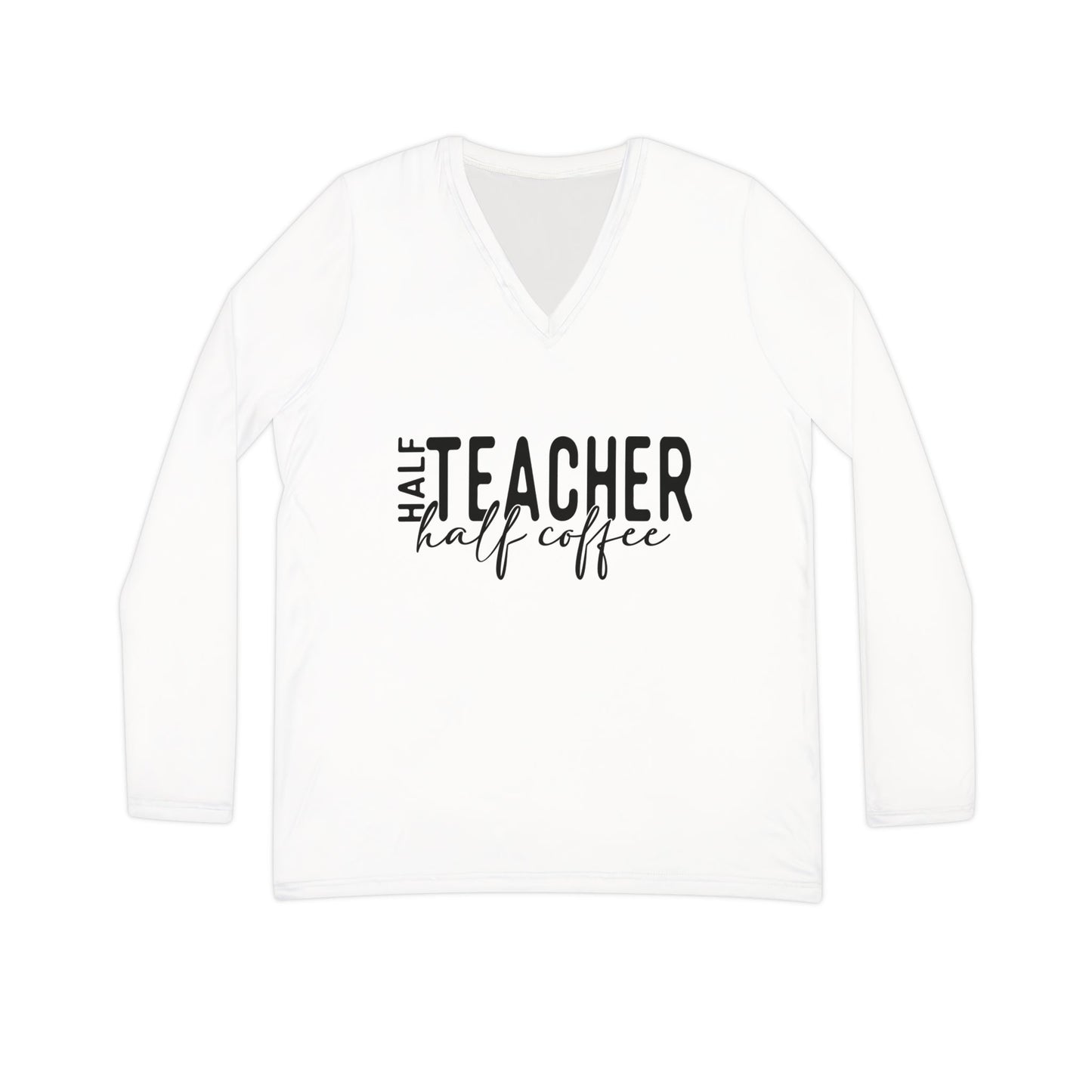 Half Teacher, Half Coffee - Women's Long Sleeve V-neck Shirt (AOP)