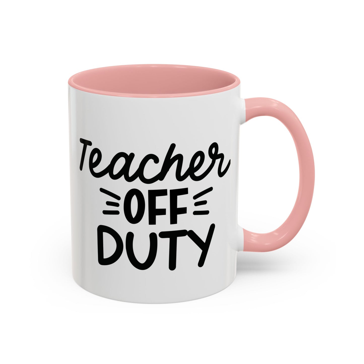 Teacher Off Duty Coffee Mug (11, 15oz)