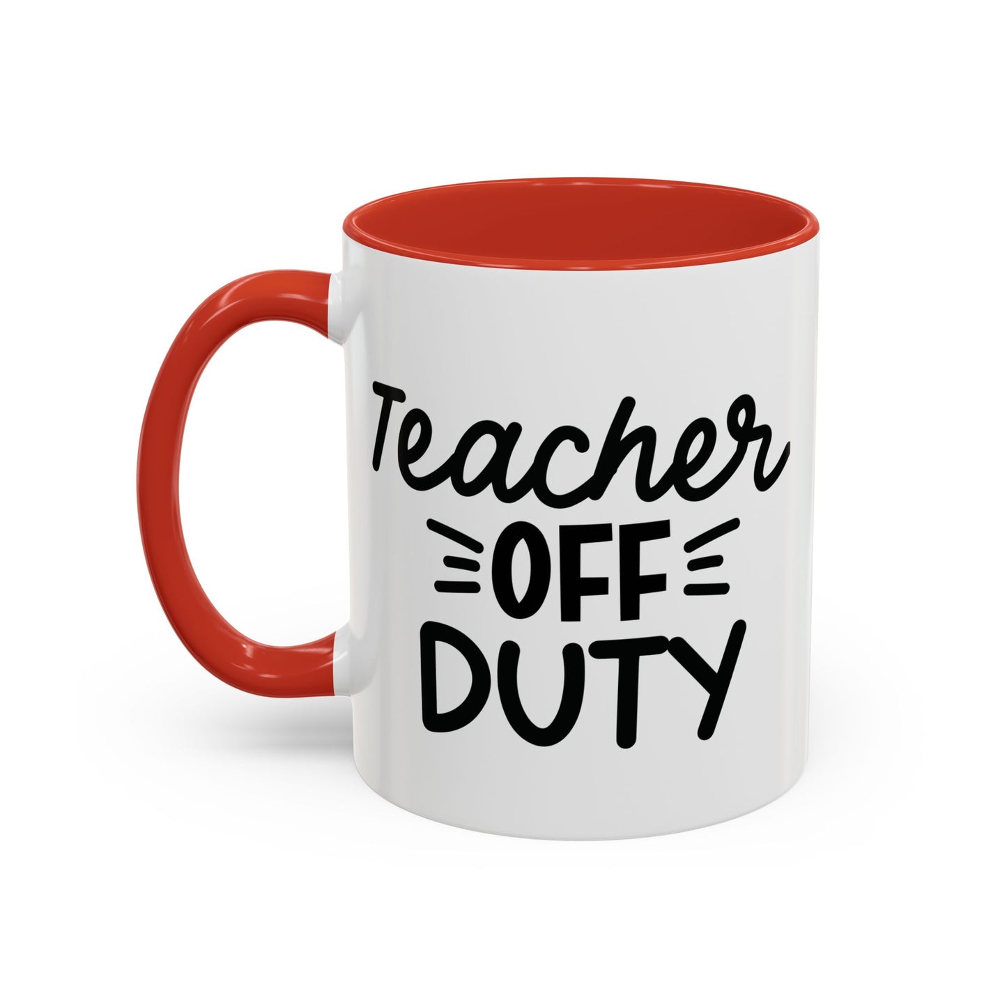 Teacher Off Duty Coffee Mug (11, 15oz)