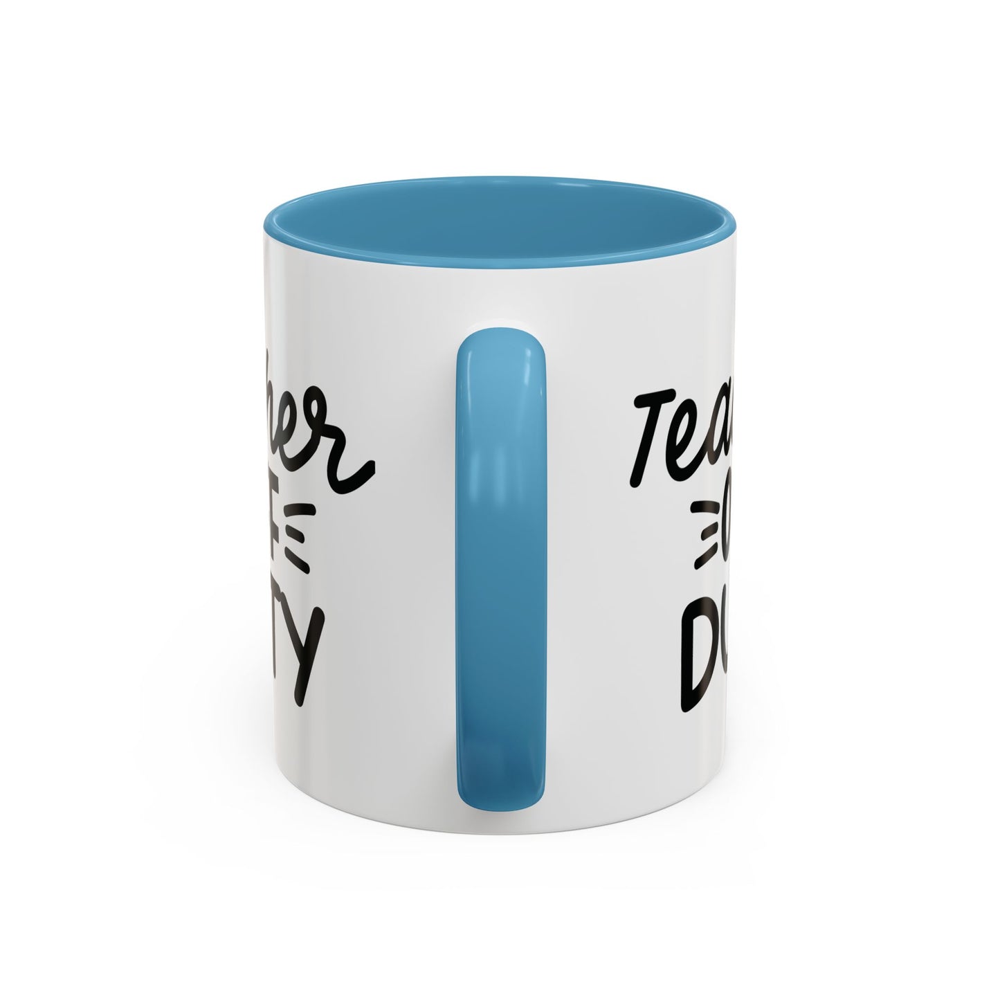 Teacher Off Duty Coffee Mug (11, 15oz)